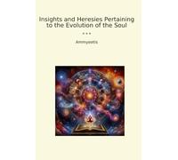 Insights and Heresies Pertaining to the Evolution of the Soul