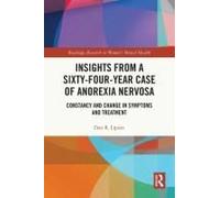 Insights From A Sixty-Four-Year Case Of Anorexia Nervosa