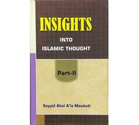 Insights into Islamic Thought Part II