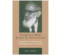 Insights Of Rabbi Joseph B. Soloveitchik