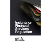 Insights On Financial Services Regulation