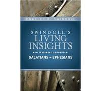 Insights On Galatians Ephesians by Charles R Swindoll Charles R Swindoll (Auteur)