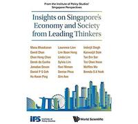 Insights On Singapore's Economy & Society From Lead Thinkers