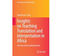 Insights on Teaching Translation and Interpretation in Africa: The State of Art and Perspectives