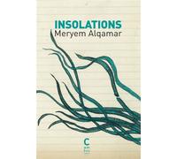 Insolations - Meryem Alqamar - Cambourakis - Poche - Poésie