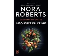 Insolence du crime - Nora Roberts - J'ai Lu - Poche - Roman