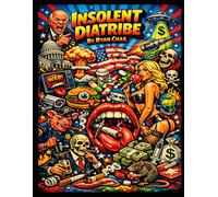 Insolent Diatribe
