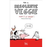 Insolente veggie 3 - Mort à la viande