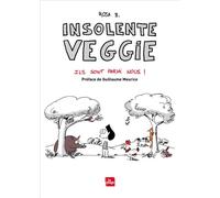 Insolente veggie 4 - Ils sont parmi nous - Rosa B. - La Plage Editeur - broché - Bande dessinée