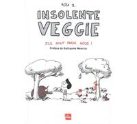 Insolente Veggie - Ils Sont Parmi Nous !