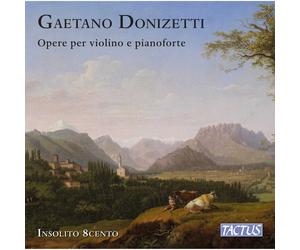 Insolite 8Cento Ensemble, Angel De Magistris - Donizetti: Works For Violin