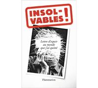 Insolvables ! Lettre d'espoir au monde que j'ai quitté - Anonyme - Flammarion - broché - Essai