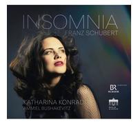 Ammiel Bushakevitz et Katharina Konradi – Schubert: Insomnia – CD Digipak