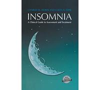 Insomnia: A Clinical Guide to Assessment and Treatment