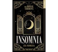Insomnia - The Royal Thorns - Tome 01: Insomnia