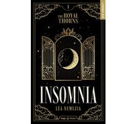 Insomnia - The Royal Thorns - Tome 01 The Royal Thorns Tome 01 - Léa Nemezia - Hugo Poche - Poche - Roman