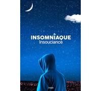 Insomniaque : Insouciance
