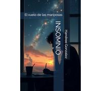 INSOMNIO: El vuelo de las mariposas