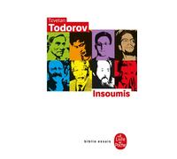 Insoumis - Tzvetan Todorov - Lgf - Poche - Essai