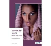 Insoumises - Tome 1 - Eden Hackerman - Nombre 7 - broché - Roman