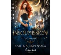 Insoumission Joey Santana - T04 - Karina Espinosa - Alter Real - broché - Roman
