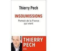 Insoumissions Thierry Pech (Auteur)