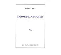 Insoupçonnable - Tanguy Viel - Minuit - broché - Roman