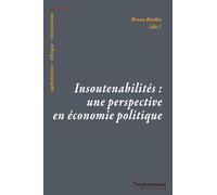 Insoutenabilités : une perspective en économie politique Bruno Boidin (Auteur)