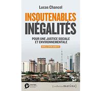 Insoutenables inégalités. Pour une justice sociale et environnementale