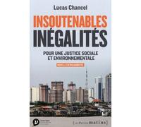 Insoutenables Inégalités - Pour Une Justice Sociale Et Environnementale