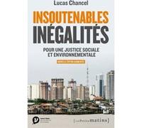 Insoutenables inégalités. Pour une justice sociale et environnementale Lucas Chancel (Auteur)