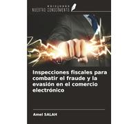 Inspecciones fiscales para combatir el fraude y la evasión en el comercio electrónico