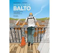 Inspecteur Balto - histoire complète: Manufrance, bichons et camgirls