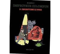 Inspecteur Colombun, la choucroute dans le potage - Jakonet Bakonet - Meme Pas Mal - broché - Bande dessinée