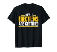 Inspecteur de Grue Rigging My Erections are Certified T-Shirt
