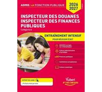 Inspecteur des douanes - Inspecteur des finances publiques - Catégorie A - 840 QCM corrigés: Concours 2025-2026 - Culture administrative et juridique ... Institutions européennes - Culture numérique