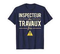 Inspecteur des Travaux Finis Blague Chef Patron Humour T-Shirt, Homme, Bleu Marine, 6XL