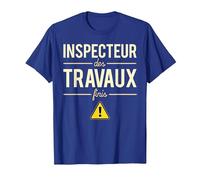 Inspecteur des Travaux Finis Blague Chef Patron Humour T-Shirt, Homme, Bleu Royal, XXL
