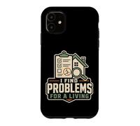 Inspecteur d'intérieur, Je Trouve des problèmes pour Gagner ma Vie Coque pour iPhone 11