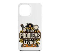 Inspecteur d'intérieur, Je Trouve des problèmes pour Gagner ma Vie Coque pour iPhone 13 Pro Max