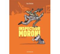 Inspecteur Moroni - Intégrale - Guy Delisle - Dargaud - cartonné - Bande dessinée