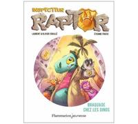 Inspecteur Raptor - Tome 1 - Braquage Chez Les Dinos