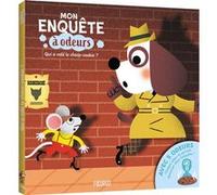 Camille Masson – Inspecteur Snif : Qui a volé le choco-cookie ? – Livre-jeu cartonné