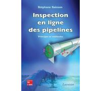 Inspection en ligne des pipelines : principes et méthodes - Stéphane Sainson - Technique Et Documentation - broché - Manuel