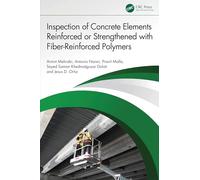 Inspection of Concrete Elements Reinforced or Strengthened With Fiber-reinforced Polymers