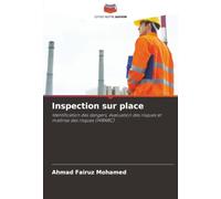 Inspection sur place: Identification des dangers, évaluation des risques et maîtrise des risques (HIRARC)