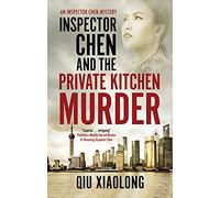 Inspector Chen and the Private Kitchen Murder