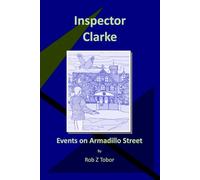 Inspector Clarke: Events on Armadillo Street