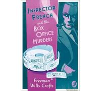 Inspector French And The Box Office Murders