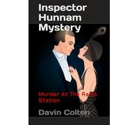 Inspector Hunnam Mystery: Murder At The Radio Station